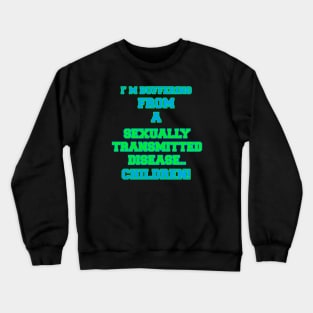 I’M BUFFERING Crewneck Sweatshirt